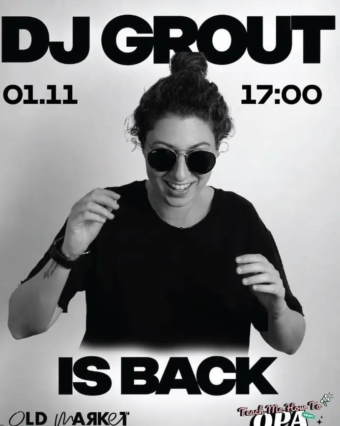 DJ Grout is Back at Old Market Larnaca