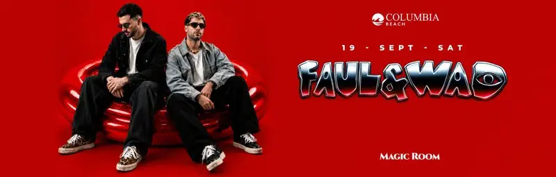 Faul & Wad: Magic Room Night at Columbia Beach, Limassol