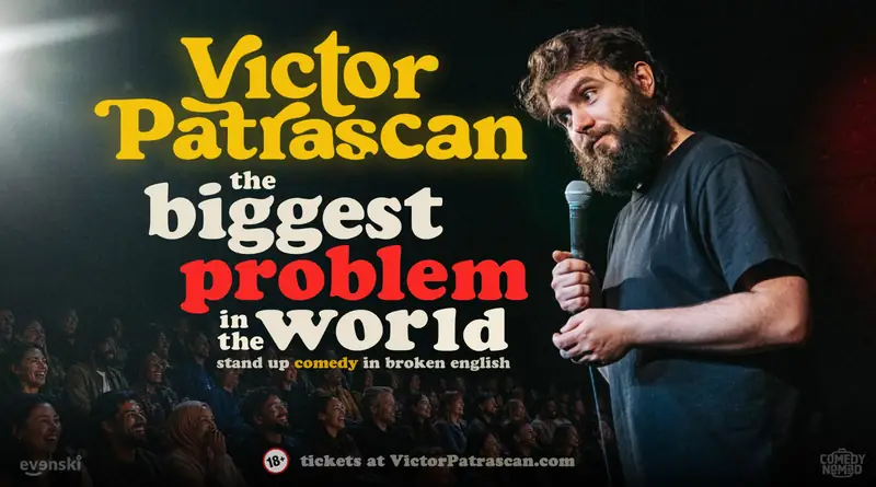 The Biggest Problem in the World – Stand-up Comedy with Victor Patrascan