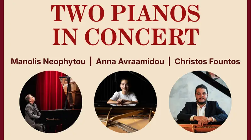 Two Pianos in Concert: Manolis Neophytou, Christos Fountos and Anna Avraamidou