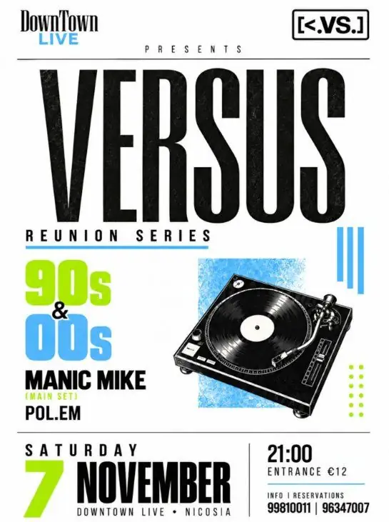 Versus Reunion Series: 90s & 00s Night with Manic Mike in Nicosia
