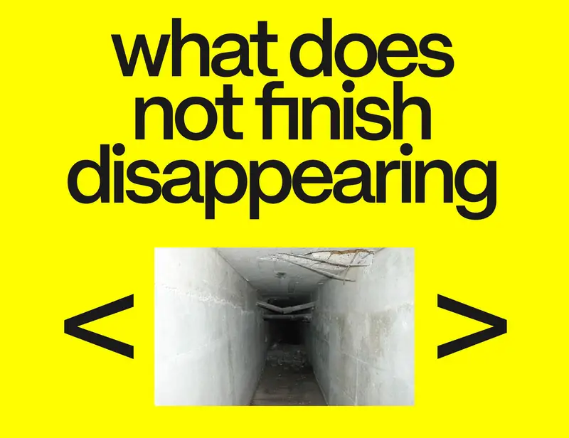What does not finish disappearing